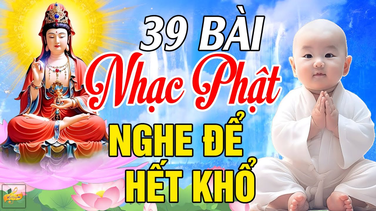Nhạc Phật - LK Nhạc Phật Giáo Hay Nhất 2025 #Quan Âm Cứu Khổ #Mở Nhẹ Nhàng #NGHE SẼ HẾT KHỔ MAY MẮN