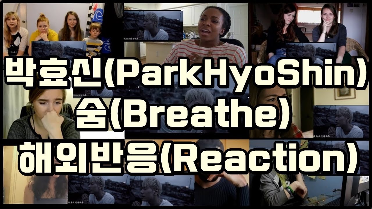 (Kpop Reaction Mashup/케이팝 해외반응) 박효신(Park Hyo Shin) - '숨'(Breathe)