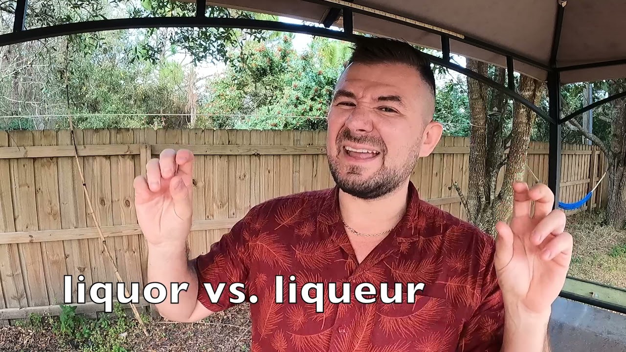 LIQUOR vs. LIQUEUR