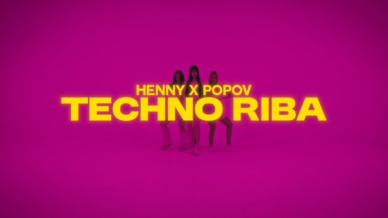 HENNY x POPOV - TECHNO RIBA (PERFORMANCE VIDEO)