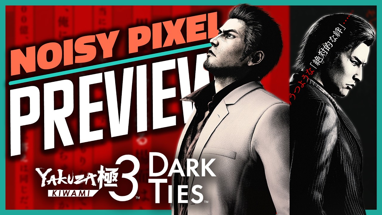 Предварительный обзор Yakuza Kiwami 3 и Dark Ties &ndash; Две истории, одна расплата