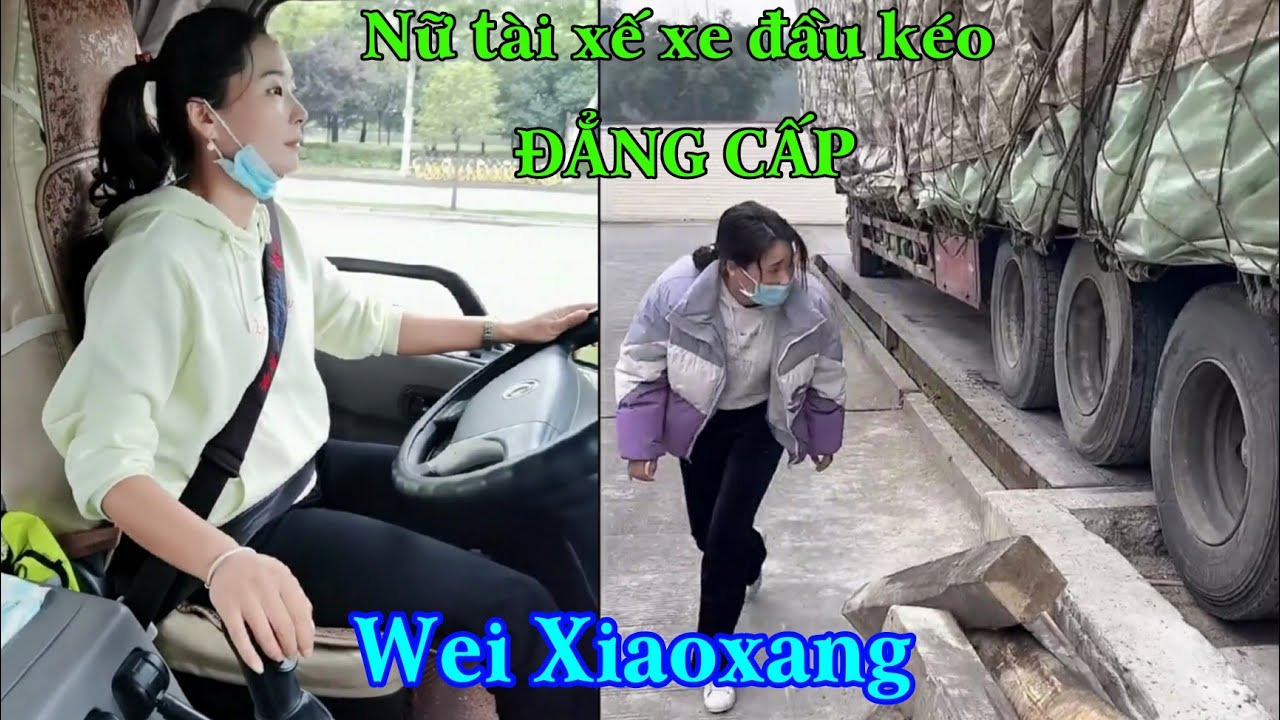 Wei Xiaoxang Женщина-водитель грузовика уникальный класс