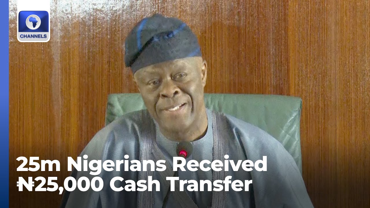 25m Nigerians Received ₦25,000 Conditional Cash Transfer — FG