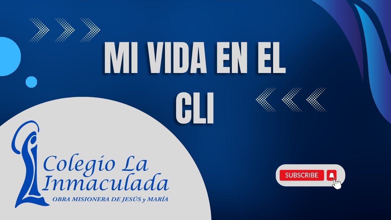 Mi vida en el CLI - Colegio La Inmaculada (Video Oficial)