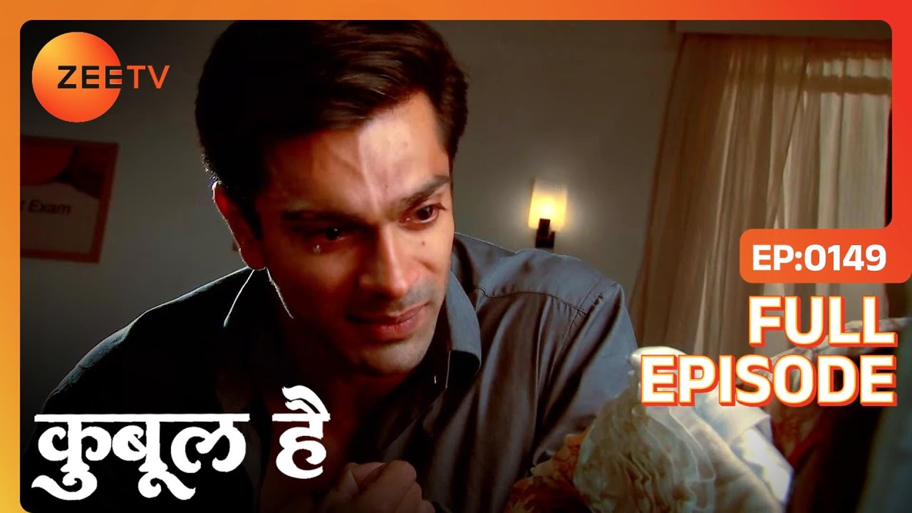 Asad की आँखों में आये आंसू Zoya के लिए | Qubool Hai | Full Ep 149 | Zee TV