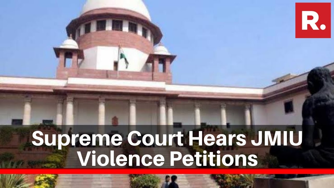 Supreme Court Hears Jamia University Violence Petitions, Questions 'How Were The Buses Burnt?'