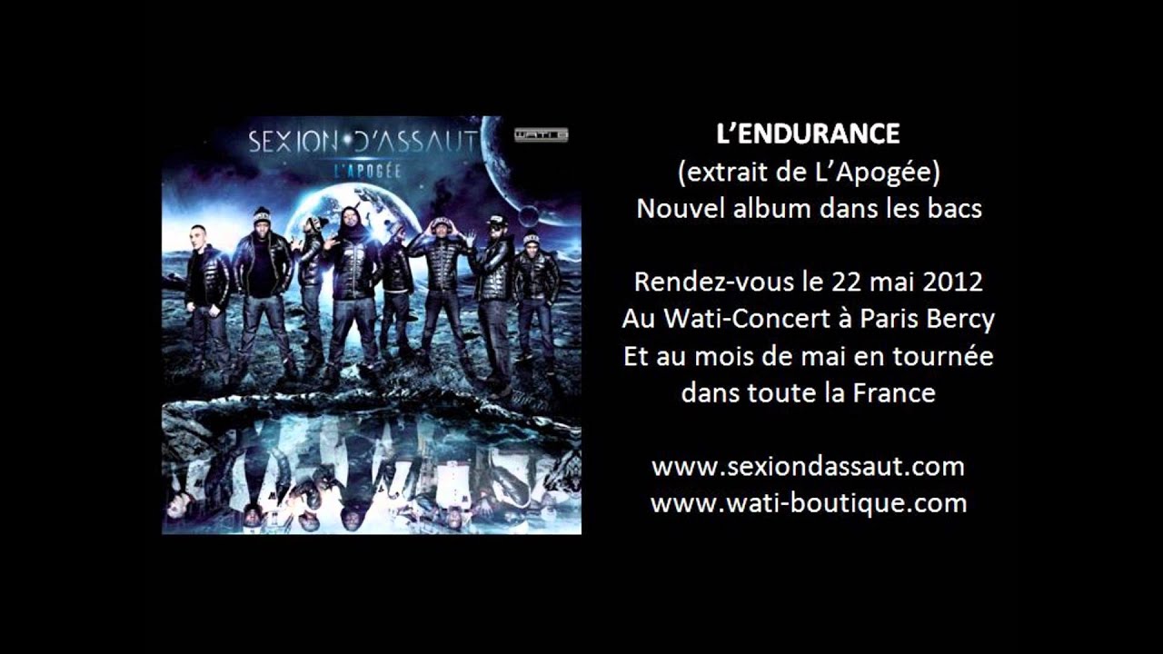 Sexion D'Assaut - L'Endurance [L'Apog&eacute;e]