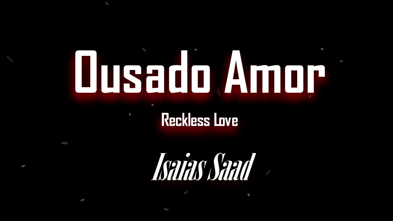 Ousado Amor - Karaokê ( tom para mulher)