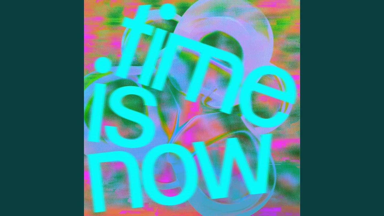 Time Is Now
