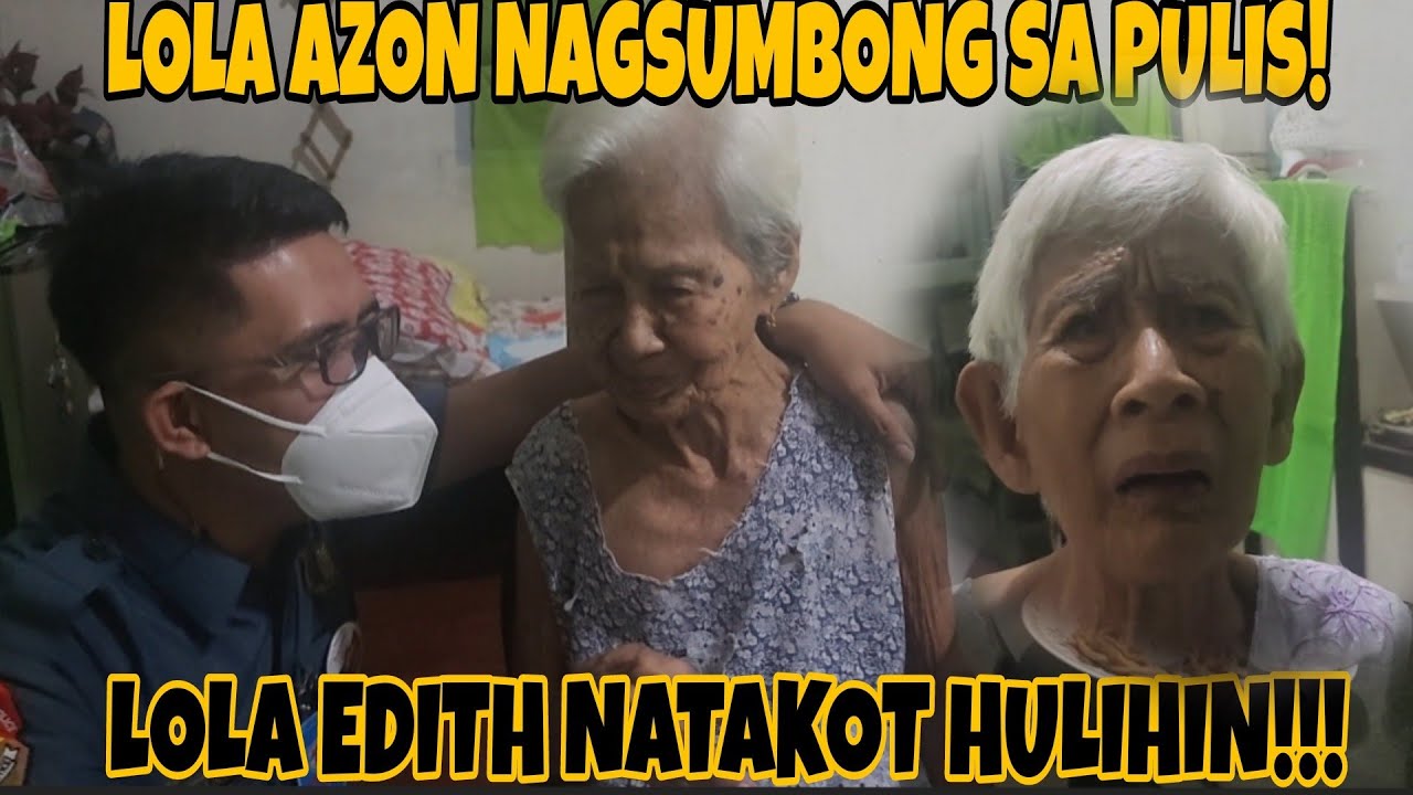 LOLA AZON NAGSUMBONG NA SA PULIS! LOLA EDITH NATAKOT HULIHIN! #kalingaprab I #valsantosmatubang