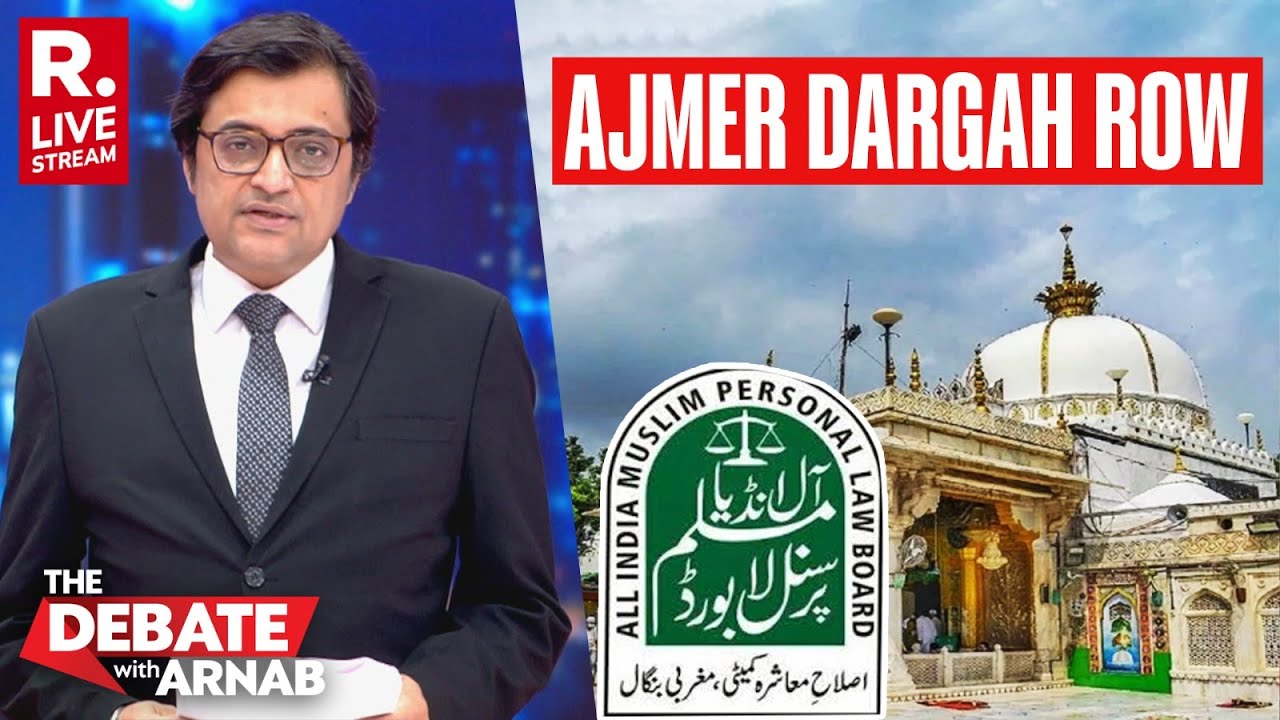 Ajmer Dargah Row: Muslim Law Board Warns Of Explosive Situation | Debate With Arnab LIVE