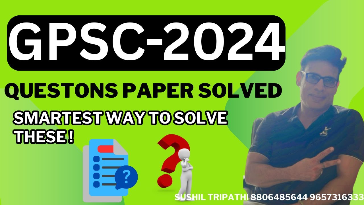 “GPSC 2024 Paper Solved  Secrets Behind Every Right Answer '' & Smart Solutions !!