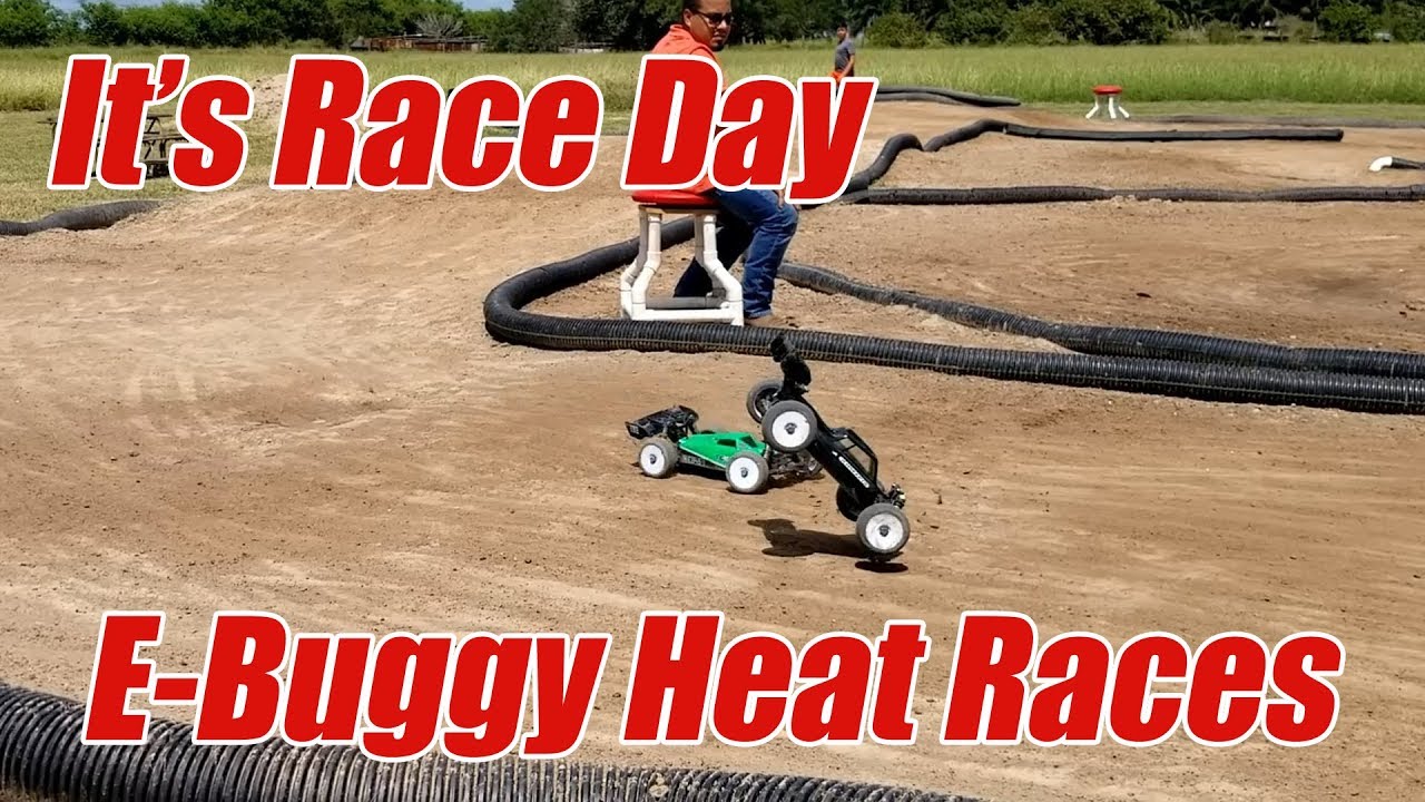 It's Race Day E Buggy Heat Races