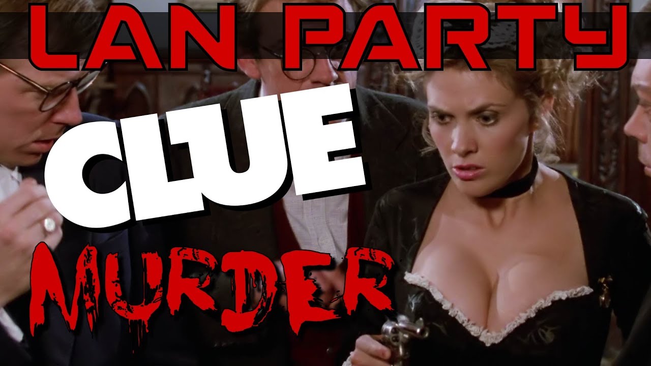 Murder in Clue Mansion - LAN Party