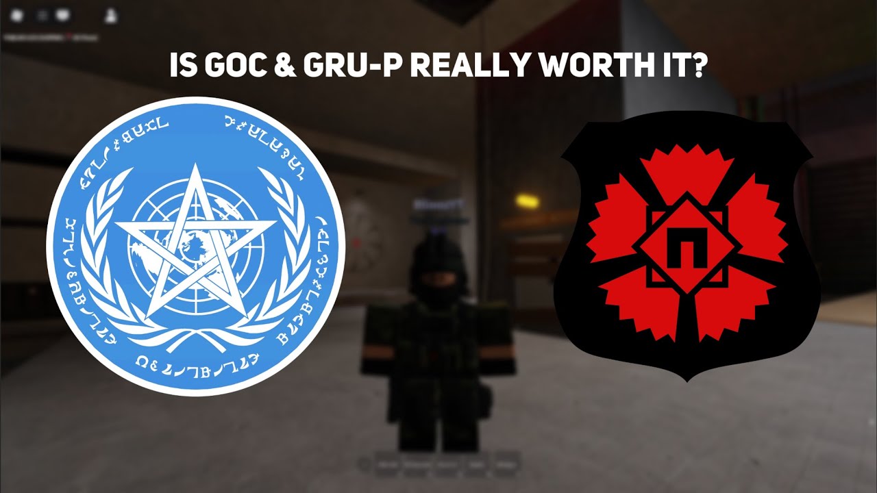 IS GOC & GRU-P really worth it?  (SCP:RP)