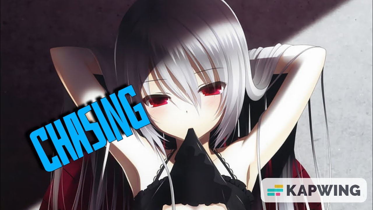 Nightcore - Chasing - NEFFEX (Lyrics)