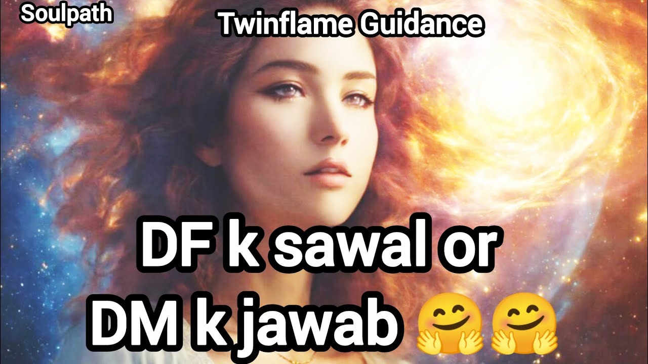DF ke Sawal aur DM ke Jawab 🔥 Twinflame Guidance | Divine Masculine vs Divine Feminine