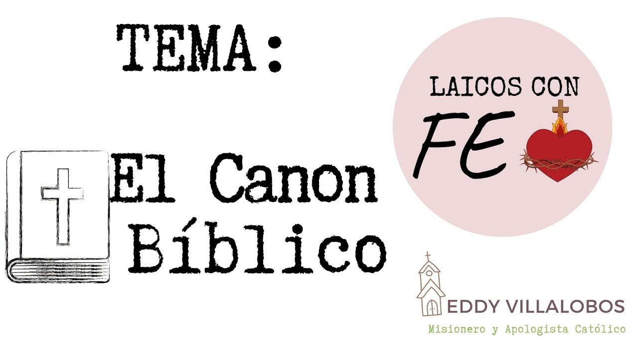 Tema: El Canon Bíblico