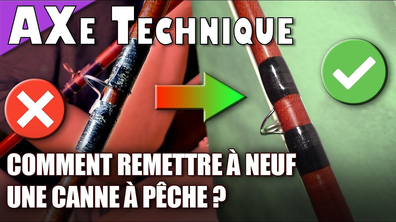 🎓 TUTO : Refaire les Ligatures d'une Canne à Pêche - AXe Technique
