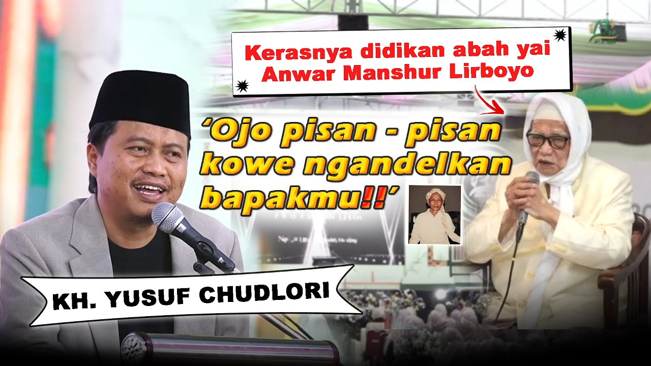 KH CHUDLORI - KERAS❗ DIDIKAN ABAH YAI ANWAR MANSHUR LIRBOYO  #gusyusufchudlori #lirboyo