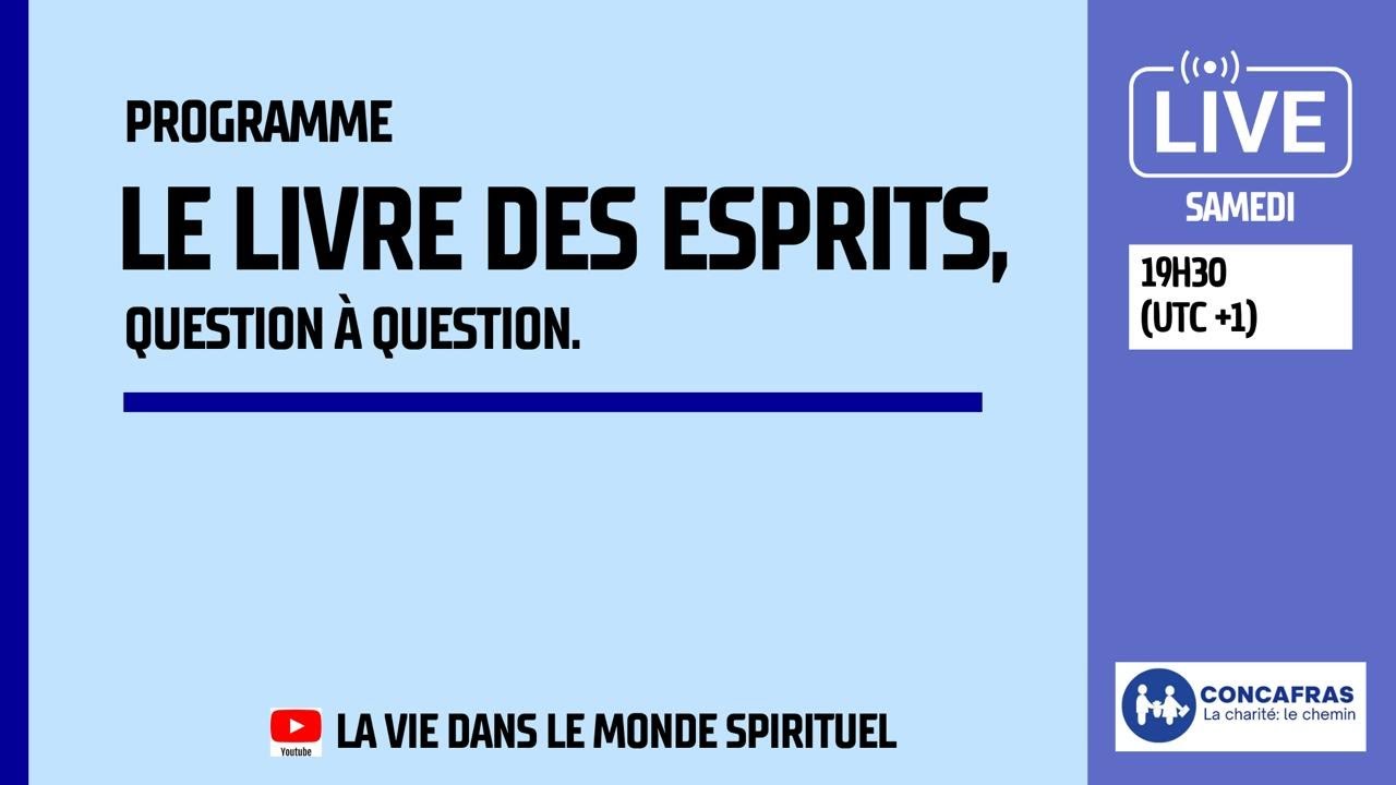 Le Livre des Esprits - question70 - Live # 39