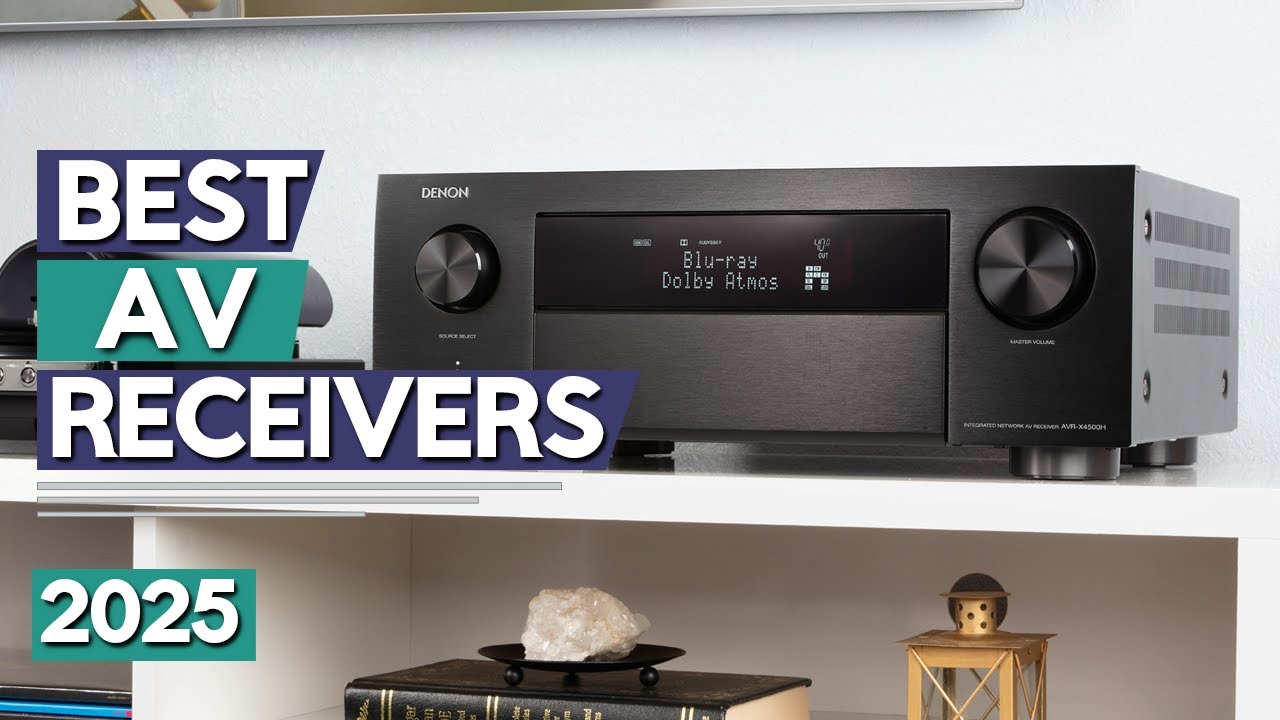 Best AV Receiver 2025 | Top 6 Best AV Receivers (Buying Guide)