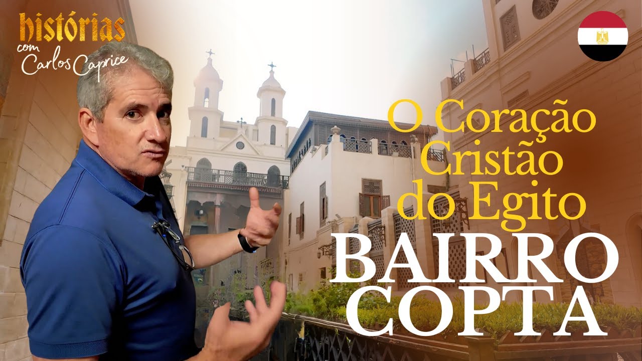 O EGITO CRIST&Atilde;O - BAIRRO COPTA, GRUTA DA SAGRADA FAM&Iacute;LIA