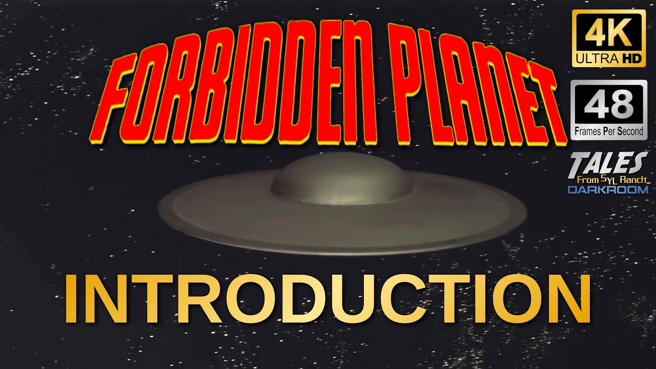 FORBIDDEN PLANET: Introduction (Remastered to 4K/48fps HD)