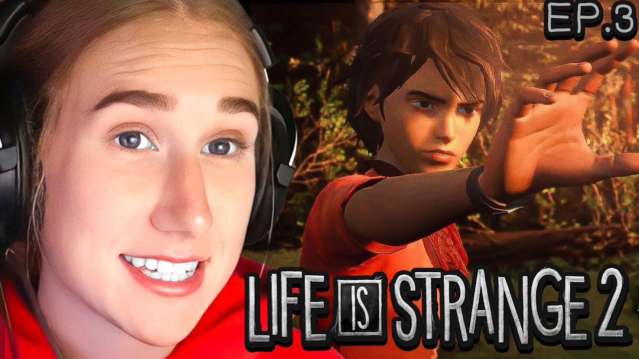 KatieB Plays Life Is Strange 2 EPISODE 3..
