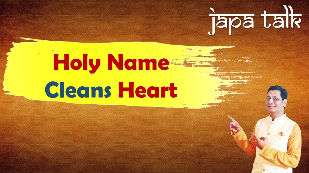 Japa Talk  - Holy Name Cleans Heart