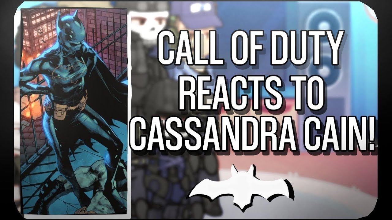 Call of duty reacts to Cassandra cain!||DC x COD||Ghost x(PLATONIC)Cassandra cain