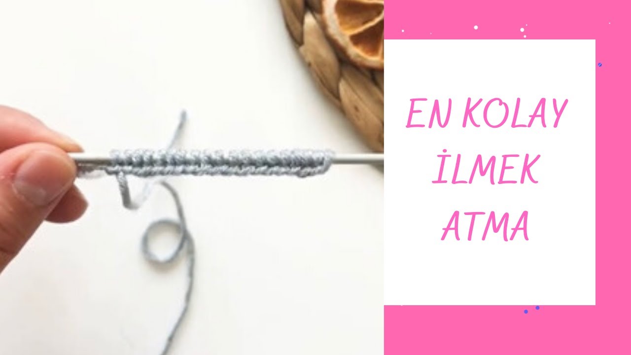 En kolay ilmek atma yöntemi/örgüye başlangıç