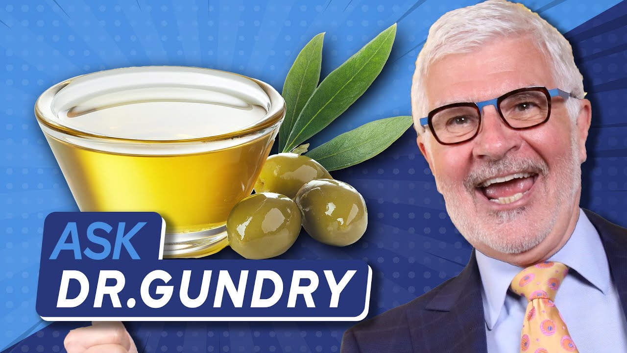 Can I eat too much olive oil? | Ask Dr. Gundry