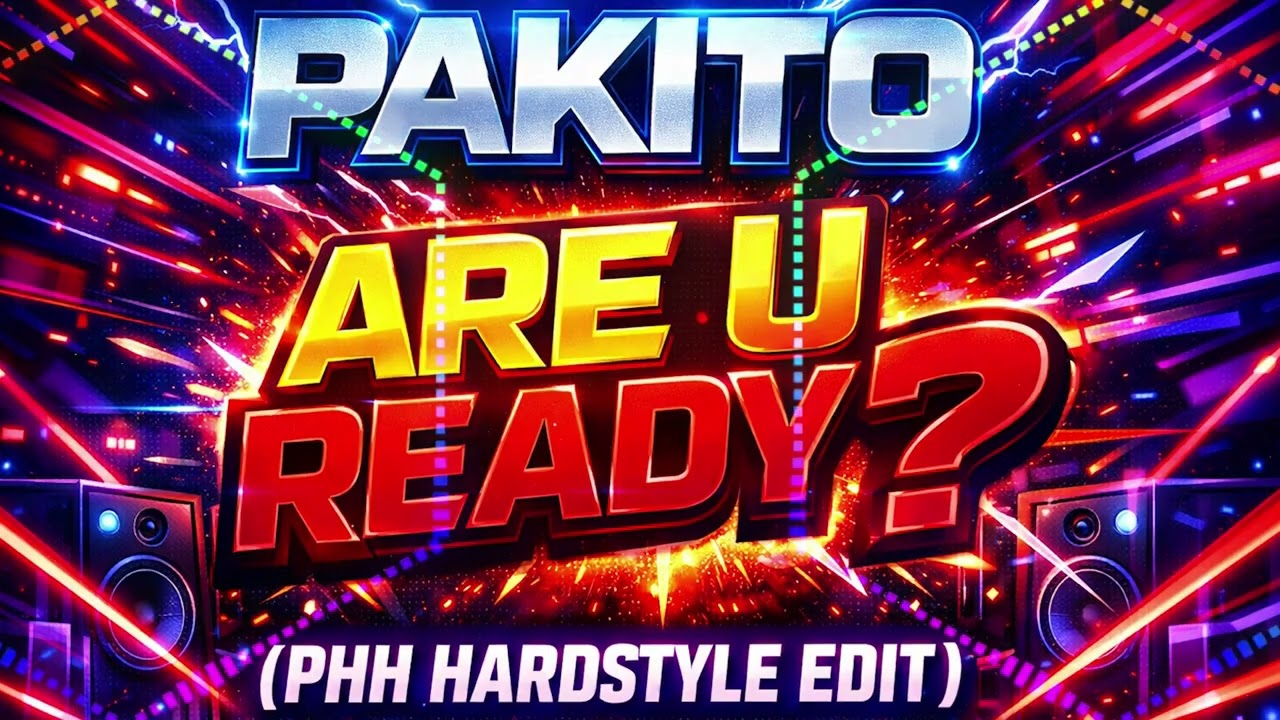 Pakito - Are U Ready (PHH HARDSTYLE EDIT)