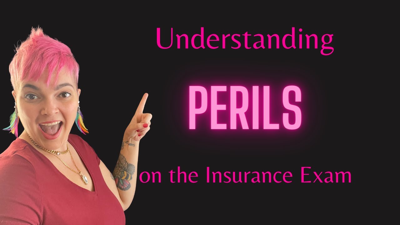 Peril-Insurance Exam Definition