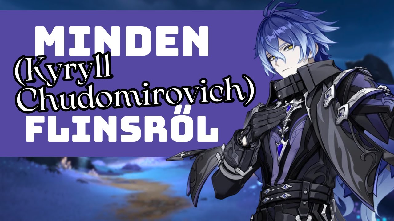 &Iacute;gy &eacute;p&iacute;tsd fel a Genshin Impact leghosszabb nevű karakter&eacute;t! ~ R&eacute;szletes Flins &uacute;tmutat&oacute; magyarul