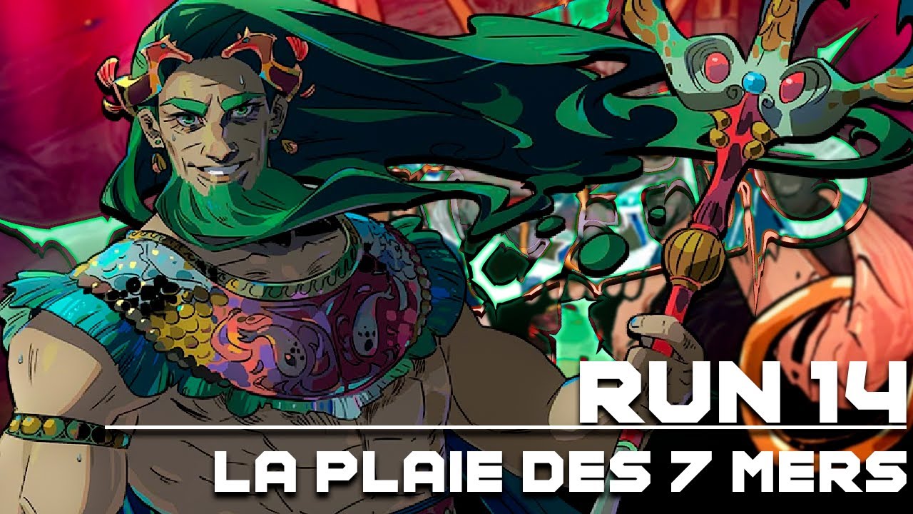 La Plaie des 7 Mers | HADES II [Run 14]