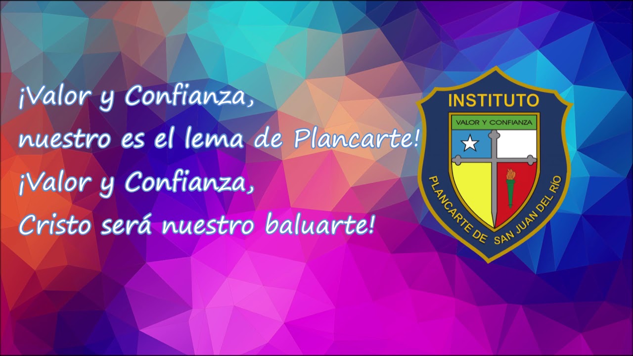 HIMNO DE LOS COLEGIOS GUADALUPANOS PLANCARTINOS SAN JUAN DEL RÍO