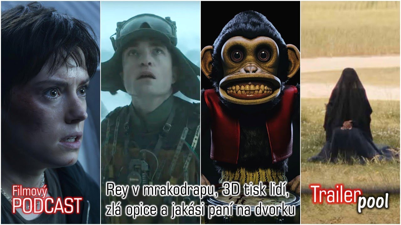 Trailerpool #7: Rey v mrakodrapu, 3D tisk lidí, zlá opice a jakási paní na dvorku