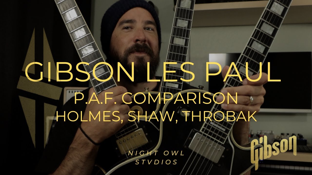 Gibson Les Paul P.A.F Comparison..Holmes, Shaw, Throbak   HD 1080p
