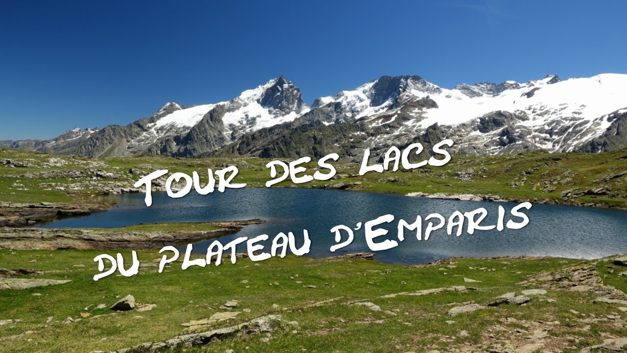 Tour des lacs du Plateau d'Emparis - Besse - Massif de l'Oisans