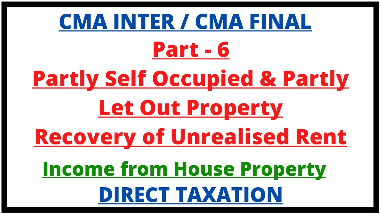 Partly Self Occupied and Partly Let Out Property | Recovery Of Unrealised Rent | House Property |