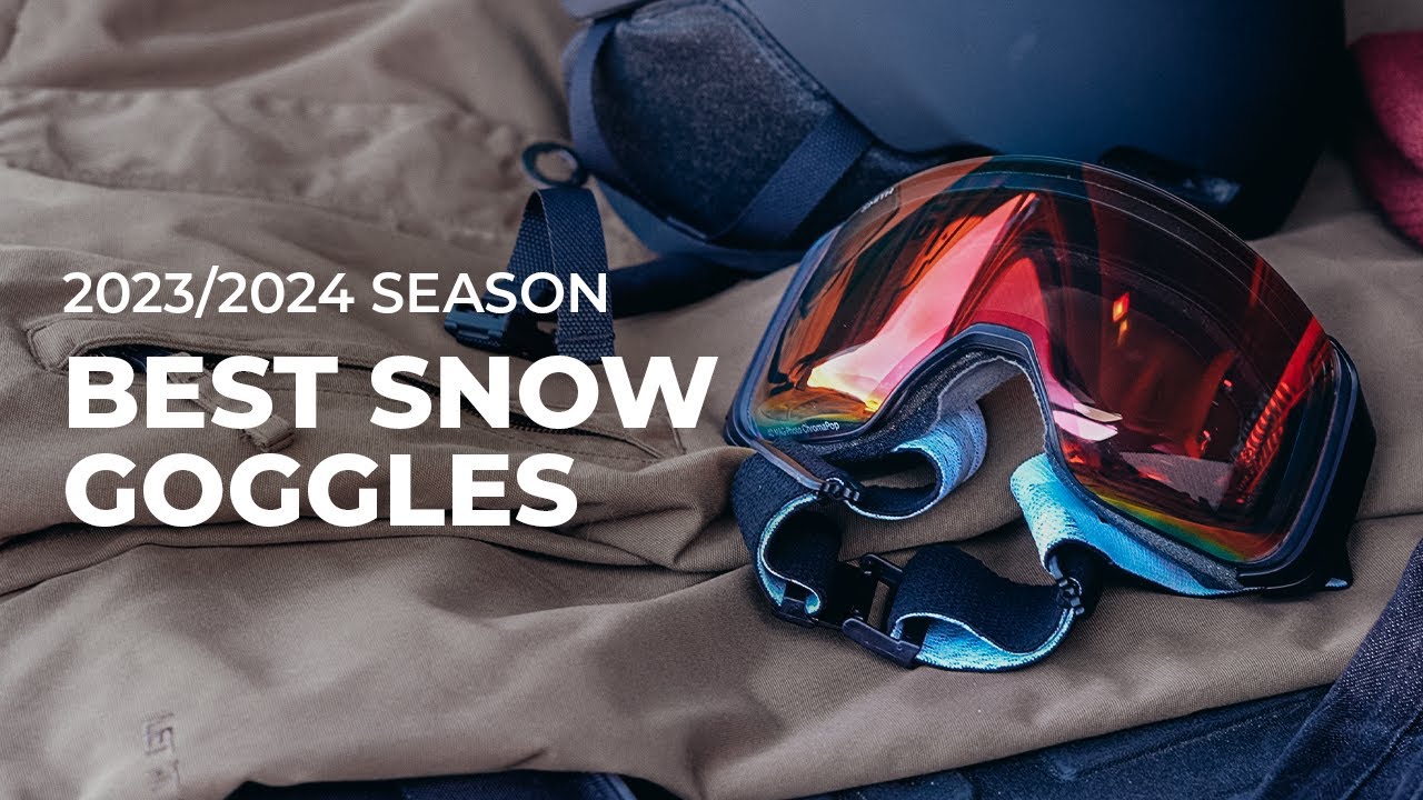 Best Snow Goggles for 2023-2024