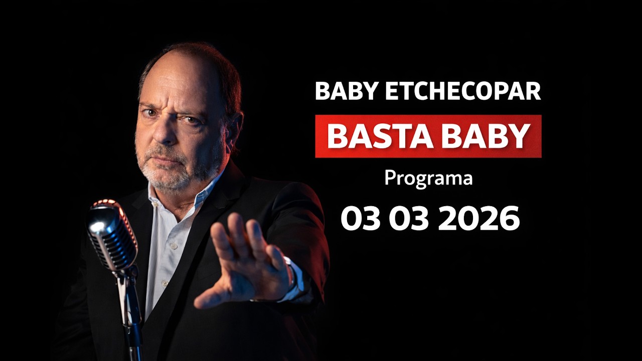 Baby Etchecopar Basta Baby Programa 03/03/2026