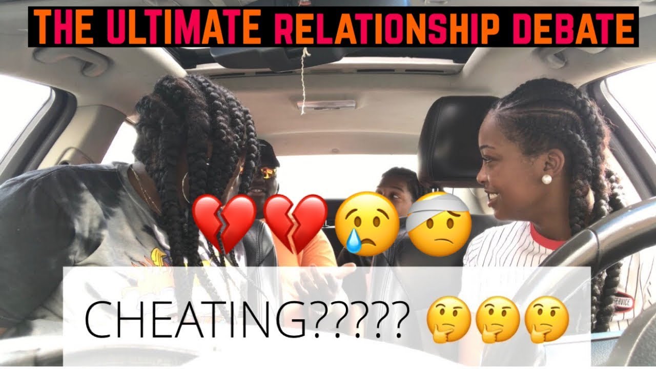 THE ULTIMATE RELATIONSHIP DEBATE... 🤕💔