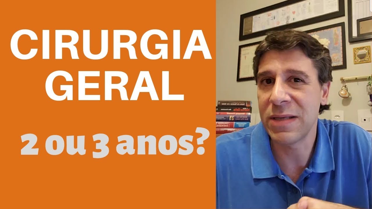 CIRURGIA GERAL 2 OU 3 ANOS?