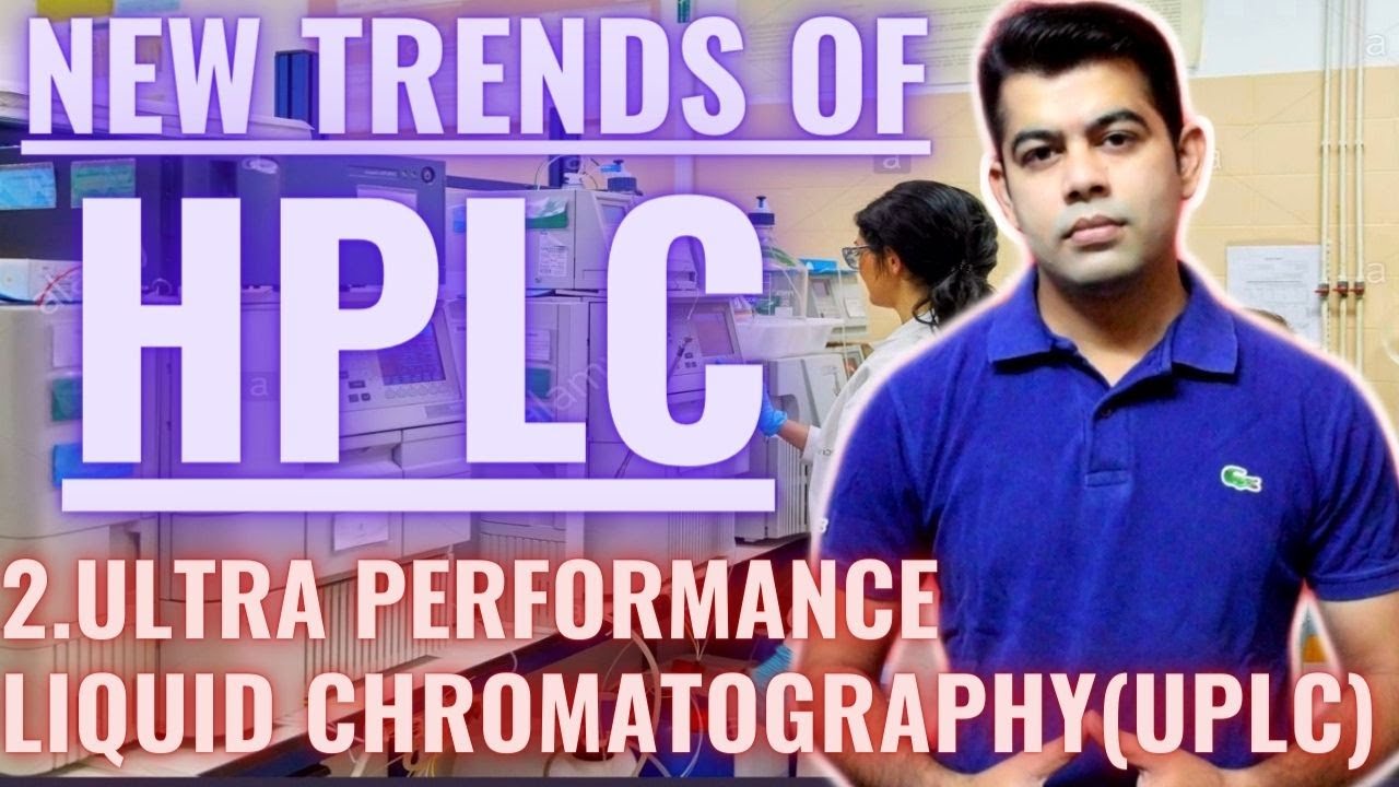 UPLC I NEW TRENDS OF HPLC I HINDI I VERY EASY WAY