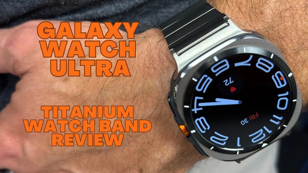 Galaxy Watch Ultra | LDFAS Titanium Watch Band Review