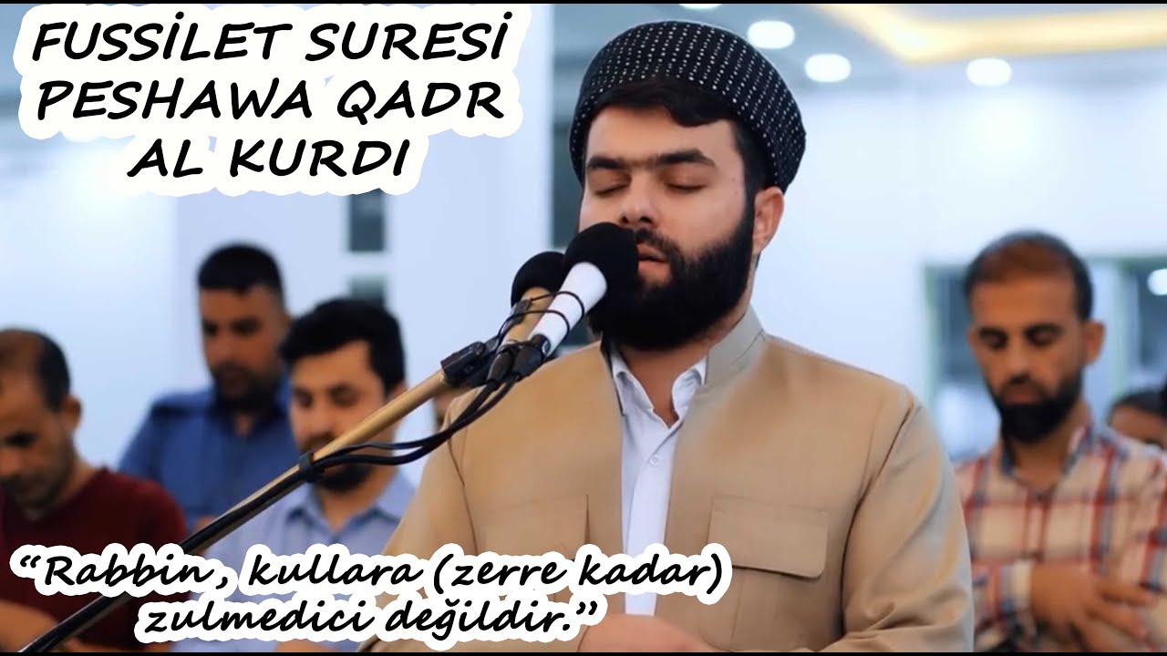 Fussilet Suresi Kıraati - (Peshawa Qadr Al Kurdi Kıraatleri-27)