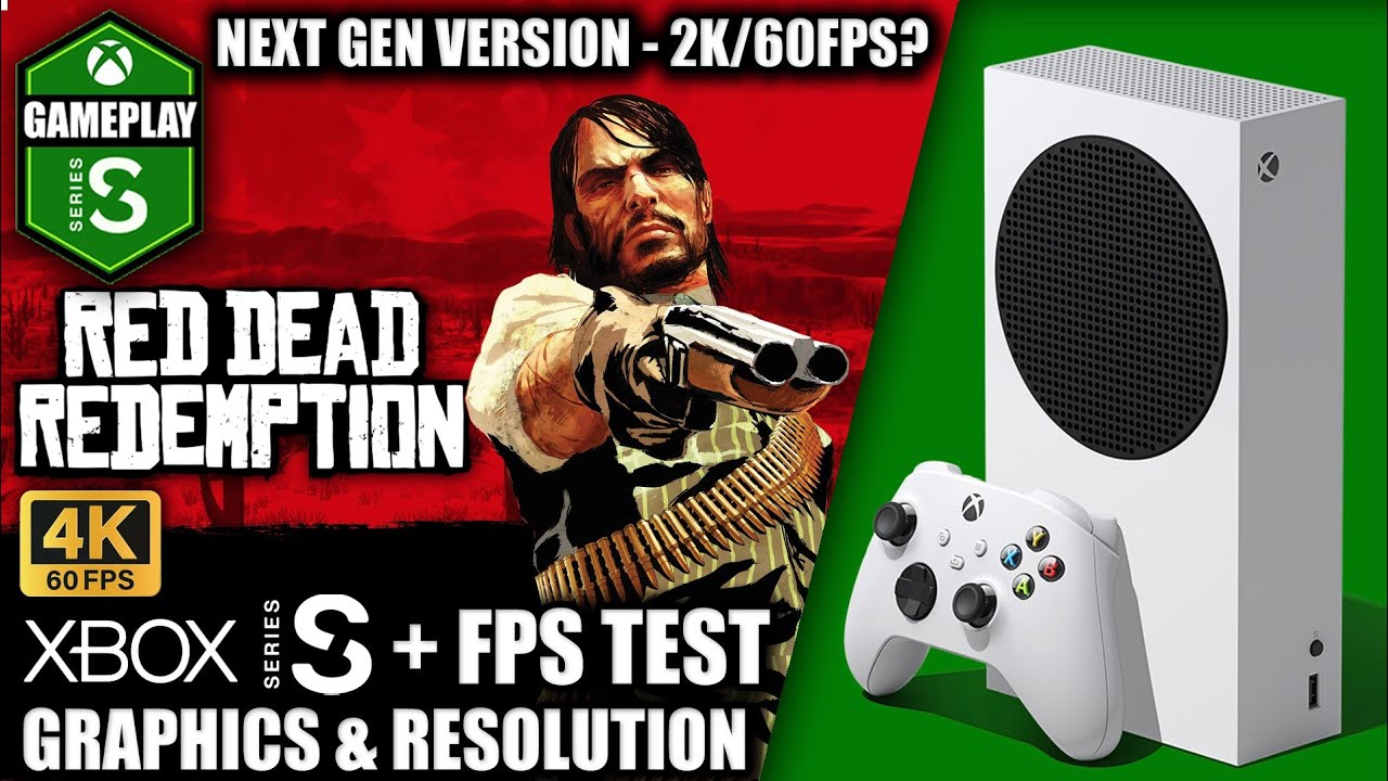 Red Dead Redemption: Next Gen/60FPS - Xbox Series S Gameplay + FPS Test